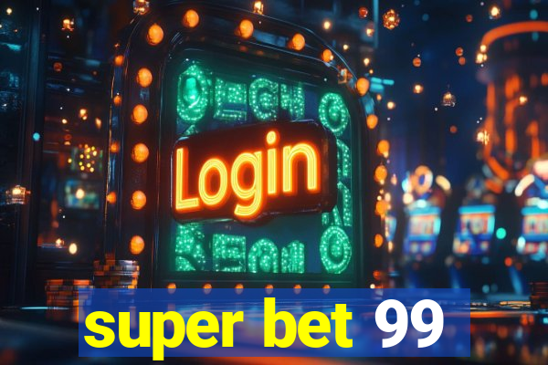 super bet 99